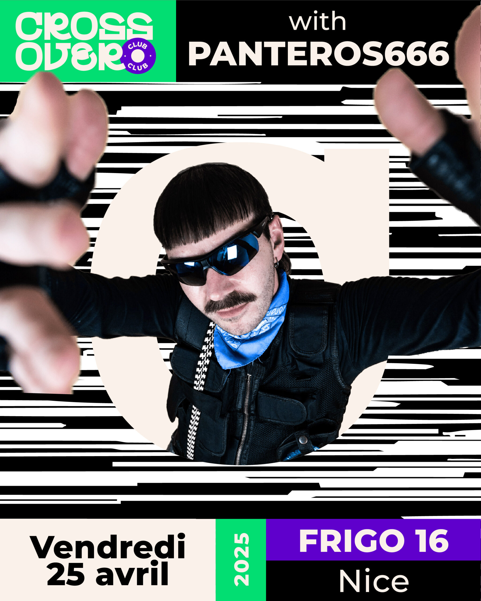 Affiche du Crossover Club avec un visuel dynamique et futuriste. Un artiste en tenue noire, lunettes et bandana bleu, tend les bras vers l’objectif sur un fond graphique en noir et blanc. Les informations de l’événement, incluant la date 25 avril 2025 et le lieu Frigo 16, Nice, sont mises en avant avec des couleurs vives (vert, violet et noir).