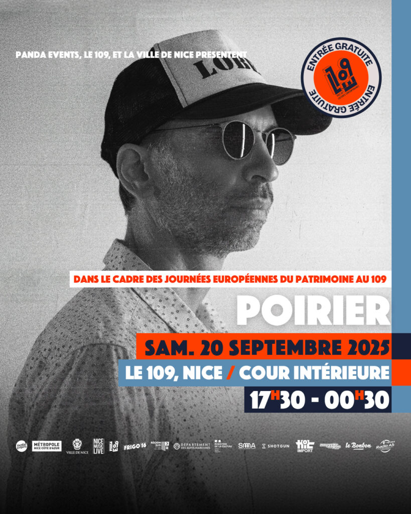 Portrait de l'artiste Poirier, portant une casquette et des lunettes de soleil, avec un effet de filtre en noir et blanc. Texte de présentation en haut : "Panda Events, Le 109, et la Ville de Nice présentent". Mention d'événement : "Dans le cadre des Journées Européennes du Patrimoine au 109". Informations principales en bas : "Poirier, Samedi 20 septembre 2025, Le 109, Nice / Cour intérieure, 17h30 - 00h30".