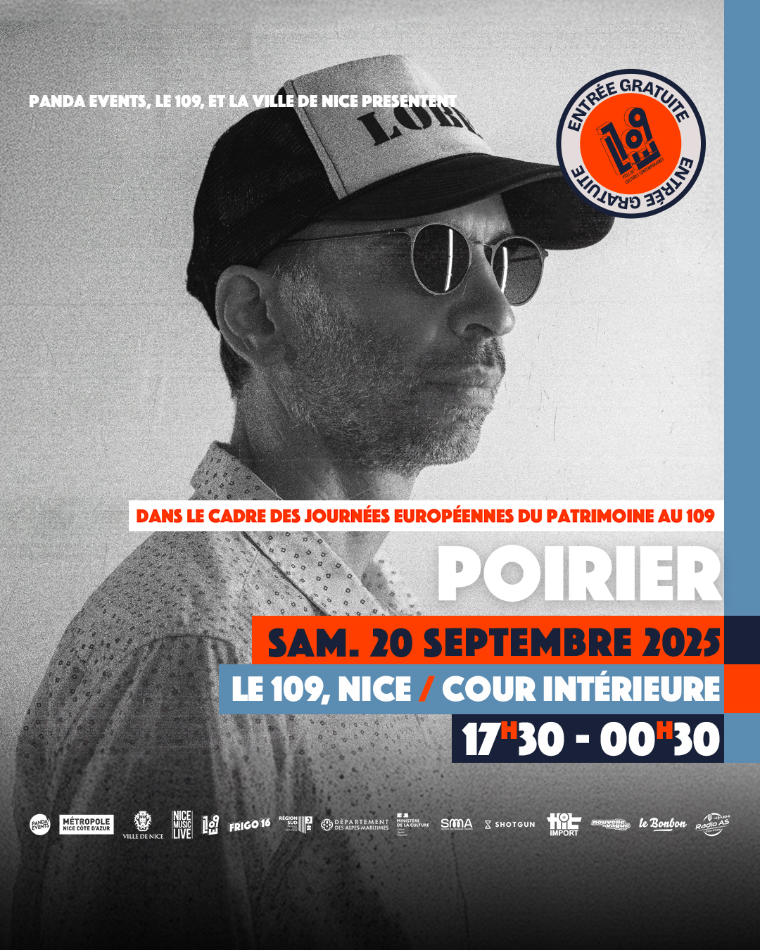 Portrait de l'artiste Poirier, portant une casquette et des lunettes de soleil, avec un effet de filtre en noir et blanc. Texte de présentation en haut : "Panda Events, Le 109, et la Ville de Nice présentent". Mention d'événement : "Dans le cadre des Journées Européennes du Patrimoine au 109". Informations principales en bas : "Poirier, Samedi 20 septembre 2025, Le 109, Nice / Cour intérieure, 17h30 - 00h30".