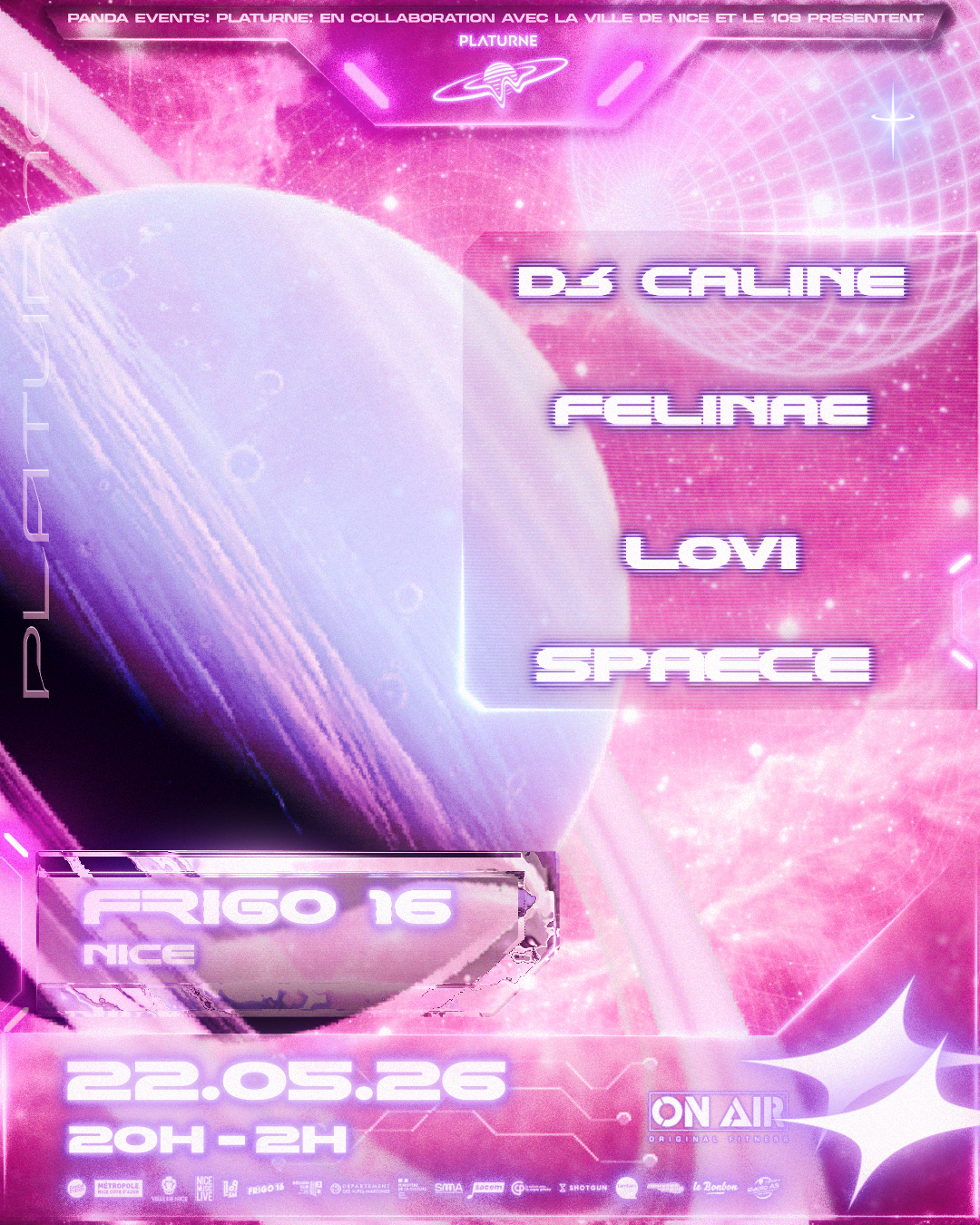 Affiche spatiale rose de la soirée électro Platurne avec DJ Caline, Felinae, Lovi et Spaece au Frigo 16 à Nice le vendredi 22 mai 2026.