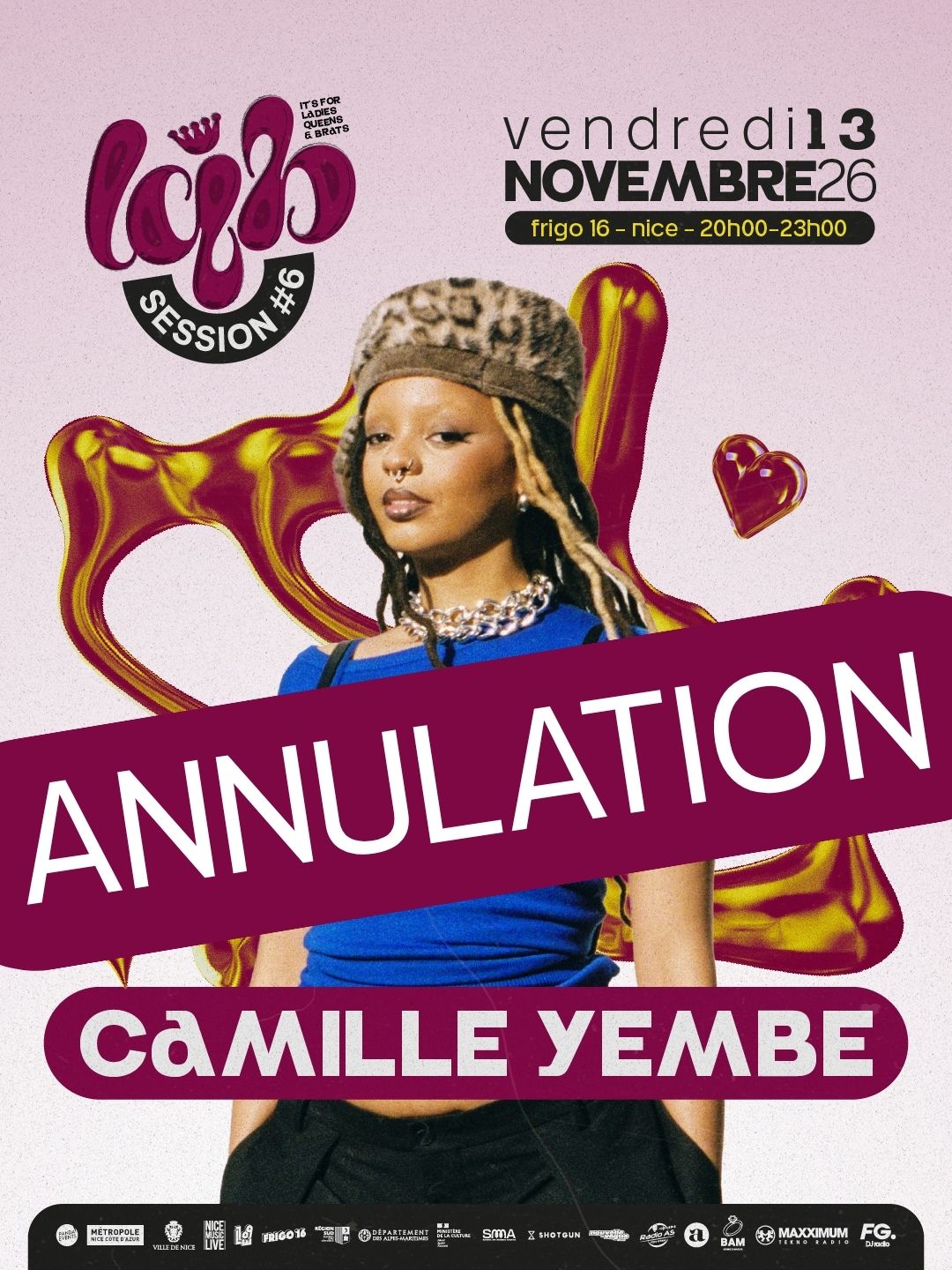 Affiche annonçant l'annulation du concert de Camille Yembe pour la soirée LQB Session #6, initialement prévu au Frigo 16 à Nice le vendredi 13 novembre 2026.