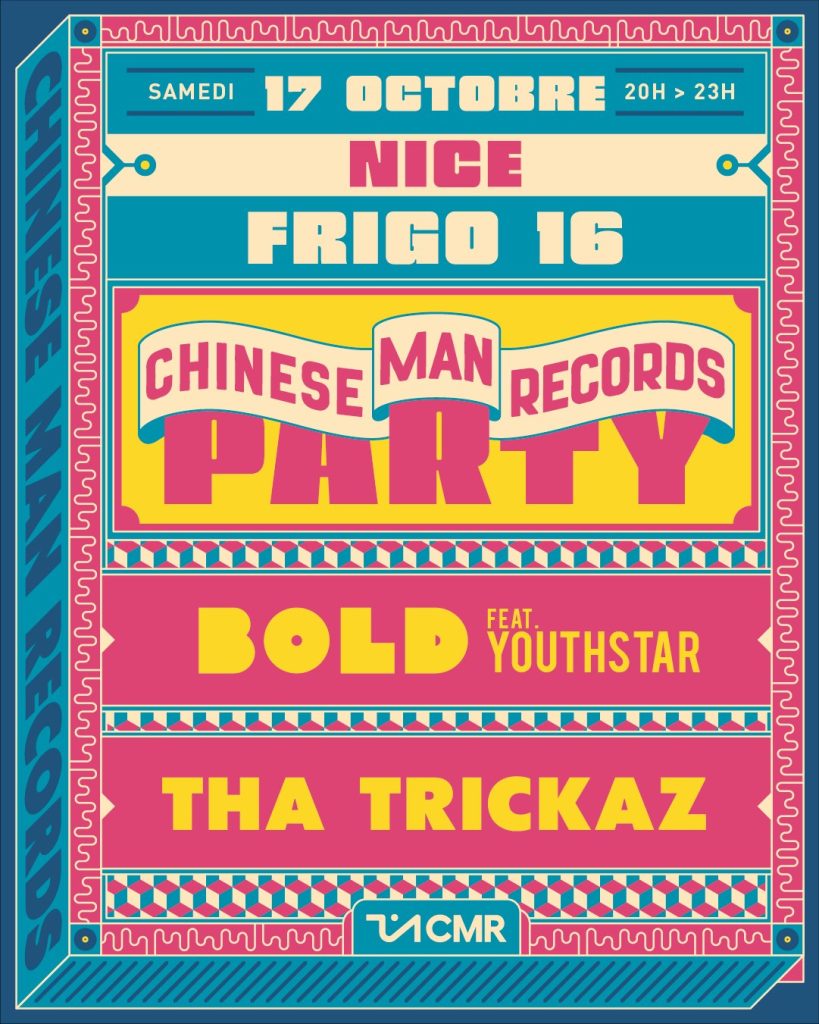 Affiche colorée de la soirée Chinese Man Records Party au Frigo 16 à Nice, samedi 17 octobre de 20h à 23h, avec BOLD feat. Youthstar et Tha Trickaz.