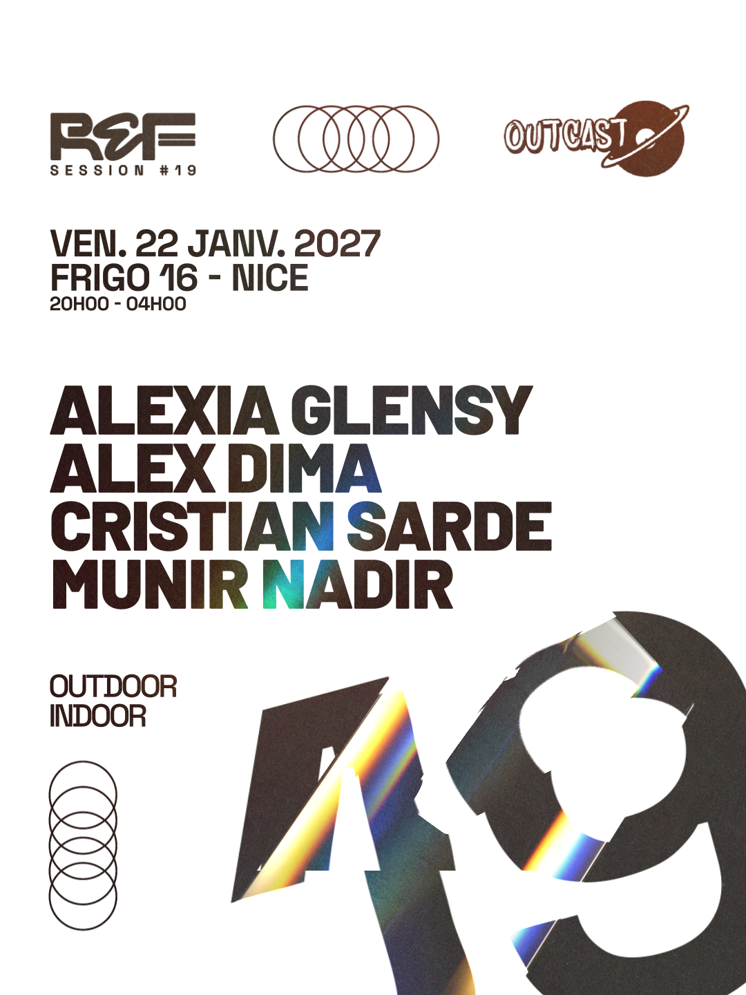 Affiche de REF Session #19 x Outcast Torino au Frigo 16 à Nice, le vendredi 22 janvier 2027, avec Alexia Glensly, Alex Dima, Cristian Sarde et Munir Nadir.